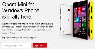 More than 39158 downloads this month. Opera Mini For Windows Phone Coming Soon Sign Up For Beta Testing Now Nokiapoweruser