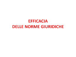 Naturali e diretti destinatari delle norme giuridiche: Efficacia Delle Norme Giuridiche