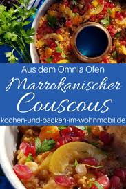 Tajine Aus Dem Omnia Backofen Marokkanischer One Pot Couscous Kochen Und Backen Im Wohnmobil De Couscous Kochen Couscous Kochen Und Backen