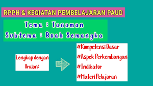 We did not find results for: Rpph Kegiatan Paud Tema Tanaman Subtema Buah Semangka Youtube