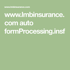 Www Lmbinsurance Com Auto Formprocessing Insf Car Insurance Insurance Quotes Travel Insurance