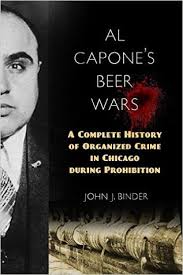 Al Capone S Beer Wars A Complete History Of Organized Crime In Chicago During Prohibition Organized Crime Al Capone Ebooks
