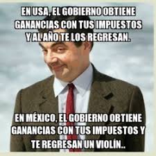 Siendo un impuesto anual, parte de lo retenido hasta que se sancione la ley será reintegrado en la primera liquidación posterior. Meme Mr Bean En Usa El Gobierno Obtiene Ganancias Con Tus Impuestos Y Al Aa O Te Los Regresan En Ma C Xico El Gobierno Obtiene Ganancias Con Tus Impuestos Y Te Regresan Un