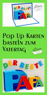 Wie man aus papier eine originelle pop up karte mit einem herz basteln kann. Basteln Und Mehr Pop Up Karte Basteln Zum Vatertag Vatertagsgeschenke Basteln