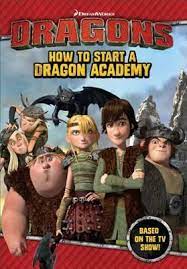 Check spelling or type a new query. Dragons How To Start A Dragon Academy 9781760068011