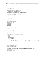Worksheets are homeostasis feedback mechanisms some of the worksheets displayed are homeostasis feedback mechanisms, temperature homeostasis thermoregulation, the endocrine system, body system interactions, i i j, module 1 self awareness and self knowledge, 5 17 endocrine. Organization Of Body Homeostasis Worksheet Studocu