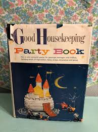 Good housekeeping classic recipes is a collection of one hundred of. Vintage Good Housekeeping Party Book 1958 1950s Housewife Holidays Recipes Ebay Book Party Holiday Recipes Good Housekeeping