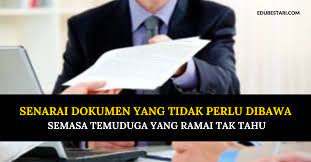 Pihak spa telah menyenaraikan senarai dokumen yang perlu dibawa ketika temuduga. Senarai Dokumen Yang Tidak Perlu Dibawa Semasa Temuduga Yang Ramai Tak Tahu Edu Bestari