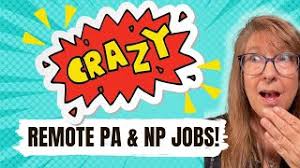 PAs & NPs: Unleash Adventure with Remote Medical Jobs!