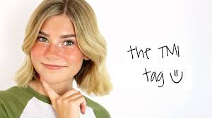 The TMI Tag!!