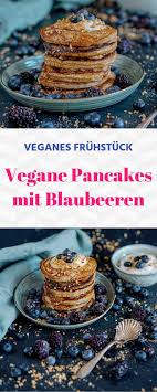 Leckere Vegane Pancakes Mit Kokosnuss Joghurt Und Blaubeeren Valeriehusemann De Achtsamkeit Selbstliebe Mindset Rezept Veganer Fruhstuck Vegane Rezepte Fruhstuck Vegane Rezepte Einfach