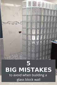 5 Mistakes To Avoid Like The Plague Building A Glass Block Shower Wall Glass Block Shower Wall Glass Blocks Wall Glass Blocks