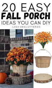 20 Simple Fall Porch Decorating Ideas Lady Decluttered Fall Decorations Porch Fall Front Porch Decor Fall Outdoor Decor
