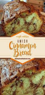 Amish Cinnamon Bread Bread Recipes Sweet Cinnamon Bread Bread Recipes Homemade