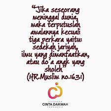 Jika Seseorang Meninggal Dunia Maka Terputuslah Amalannya Kecuali Tiga Perkara Yaitu Sedekah Jariyah Ilmu Yang Dimanfaatkan Atau Doa An Kata Kata Motivasi Doa