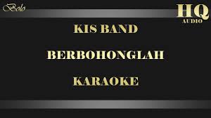 Dec 29, 2014 · monday, december 29, 2014. Download Kiss Band Berbohonglah Mp3 Mp4 3gp Flv Download Lagu Mp3 Gratis