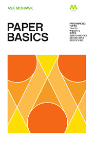 Mohawk Paper Basics By Mohawk Issuu