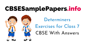 This 7th grade common core worksheets section covers all the major standards of the 7th grade common core for language arts. Determiners Exercises With Answers For Class 7 Cbse