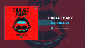 If players don't know how to use music id codes, check out our article with instructions here. Throat Baby Lyrics Brs Kash 2019 Song Genius Lyrics