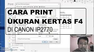 Pengaturan kertas f4 seharusnya secara otomatis sudah. Cara Print Kertas F4 Di Cannon Ip2770 Di Ms Office Word 2016 Youtube