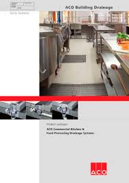 These guidelines can be used when designing new kitchens or renovating existing commercial premises. Commercial Kitchen Food Processing Drainage Systems Aco Building Drainage Pdf Catalogs Documentation Brochures