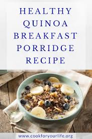 This Quinoa Breakfast Porridge Is A Great Alternative To Oatmeal It Is Packed With Protien Cfyl Cookforyour Breakfast Bites Breakfast Quinoa Breakfast