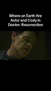 Dexter and Astor and Cody Meet Again