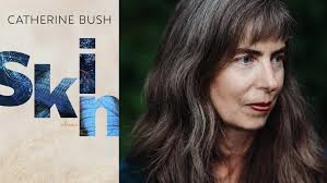 Skin by Catherine Bush