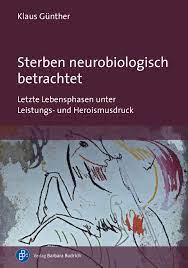 Wir berechnen deine lebenserwartung, sobald du alle fragen beantwortet hast. Socialnet Rezensionen Klaus Gunther Sterben Neurobiologisch Betrachtet Socialnet De