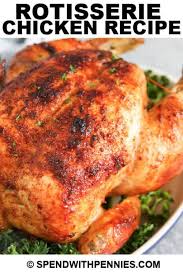This Rotisserie Chicken Recipe Is So Easy To Make And Produces Super Juicy Chicken Every T In 2020 Chicken Recipes Rotisserie Chicken Recipes Rotisserie Chicken Recipe