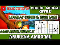 Chord Mudah Gitar Anurena Ambo Mu Lagu Bugis Andar S By Ishak Guitar 29 Youtube