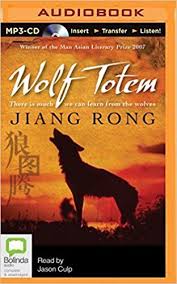 Wolf Totem Jiang Rong Jason Culp 0889290333230 Amazon Com Books Wolf Totem Totem Wolf