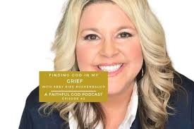 FINDING GOD IN THE GRIEF