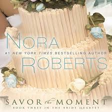 Amazon Com Savor The Moment The Bride Quartet Book 3 Audible Audio Edition Nora Roberts Angela Dawe Brilliance Audio Audible Audiobooks Number 3 in series (bride quartet) author(s): amazon com