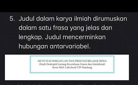 Contoh karya ilmiah aktivitas pergaulan dan prestasi belajar siswa. Dari Judul Di Atas Dapat Di Diketahui Bahwa A Masalah Yang Di Teliti B Ruang Lingkup Brainly Co Id
