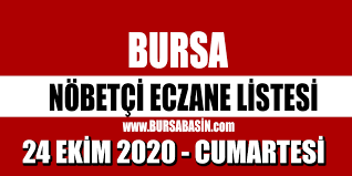 Müge eczanesi bu akşam, saat 20:30'a kadar nöbetçidir. 24 Ekim Bursa Nobetci Eczaneleri 2020