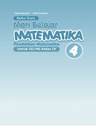 Berbagi kunci jawaban buku siswa kelas 5 tema 1 halaman 51 sampai dengan 54. Buku Matematika Kurikulum 2013 Kelas 4 Gurusd Web Id Pdf