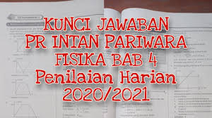 Kunci Jawaban Pr Intan Pariwara Fisika Bab 4 Penilaian Harian Kelas 10 2020 2021 Youtube