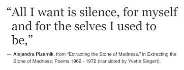 Conversatorio virtual gratuito alejandra pizarnik: Existentialcelestial J P Berame On Twitter Alejandra Pizarnik Extracting The Stone Of Madness Quote Literature Alejandrapizarnik Silence Identity