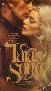 Tara's Song by Barbara Ferry Johnson: Historical Romance Review