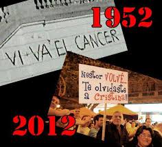 Evita Perón - EL MISMO ODIO. "¡Viva el cáncer!, escribió alguna mano  enemiga en un muro de Buenos Aires mientras Evita reposaba en el sanatorio.  La odiaban, la odian los biencomidos: por