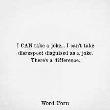 Collection of the best disrespect quotes by famous authors, inspiring leaders, and interesting fictional characters on best quotes ever. Best Words Quote Word Porn Quotes Love Quotes Life Quotes Inspirational Quotes