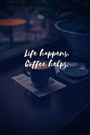 Pin On Coffee Quotes