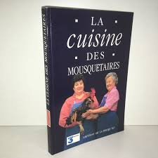 Maite Et Micheline La Cuisine Des Mousquetaires Tome 2 Livre De Recettes Ba68c Eur 9 99 Exemplaire En Bel Etat D Us Mousquetaires Livre De Recette Cuisine