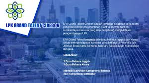 Lowongan kerja lpk grand talent cirebon. Lowongan Kerja Lpk Grand Talent Cirebon Info Loker Cirebon No 1