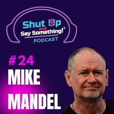 Shut Up and Say Something!® with Deedre Daniel