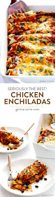 Best Chicken Enchiladas Ever Gimme Some Oven Recipe Mexican Food Recipes Recipes Chicken Enchilada Recipe
