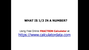 Transforming a distance in its decimal form to its fraction inches is almost the same as converting any decimal to a regular fraction.almost. Free Online Fraction Calculator What Is 1 3 In A Number Visit Www Calculatordata Com Youtube