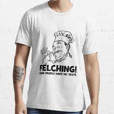 Felching Funny T Shirt