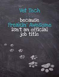 Vet Tech Because Freakin Awesome Isn T An Official Job Title Dog Wisdom Quote Journal Sketchbook Inspirational Dog Quotes For Life Vet Tech Journal Sketchbook Burrows Judy